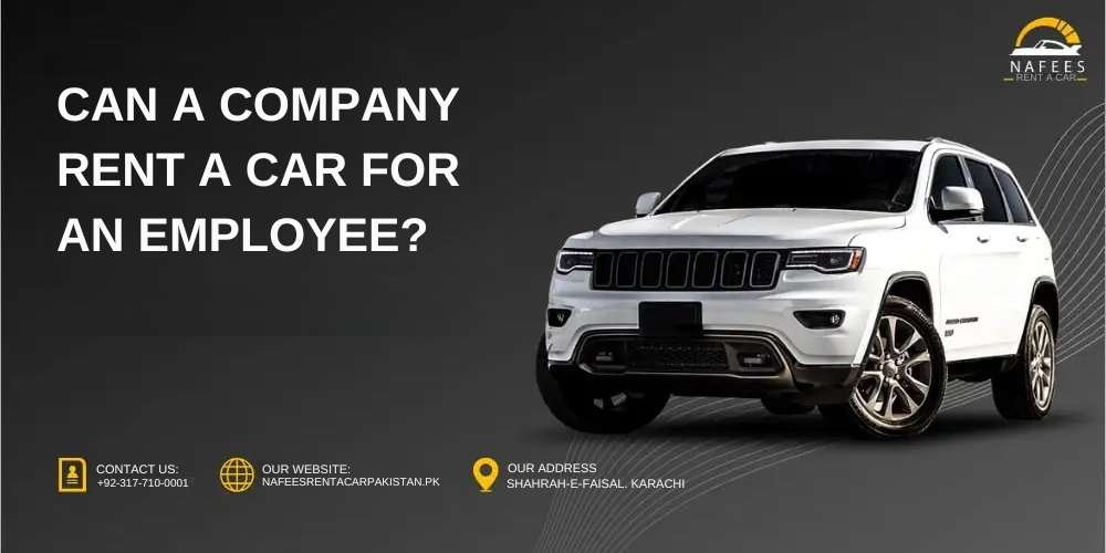 Can a Company Rent a Car for an Employee